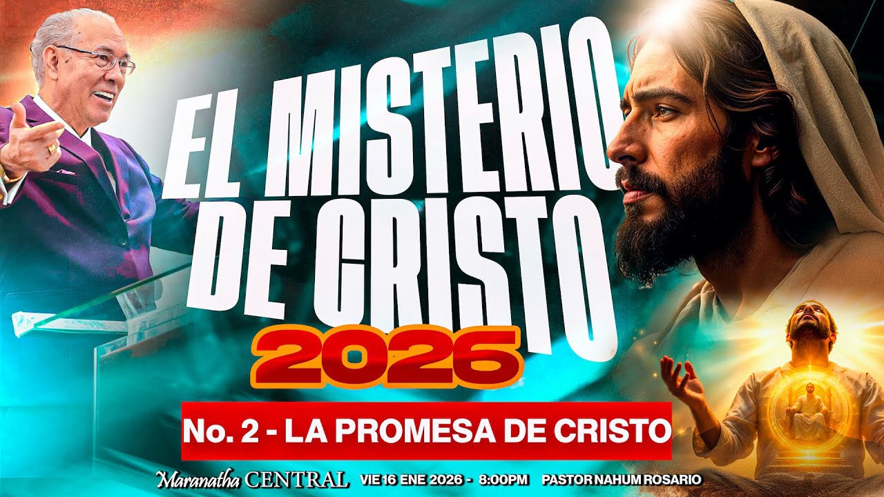 Nº2 - LA PROMESA DE CRISTO - Pastor Nahum Rosario - Vie 16 Ene, 2026