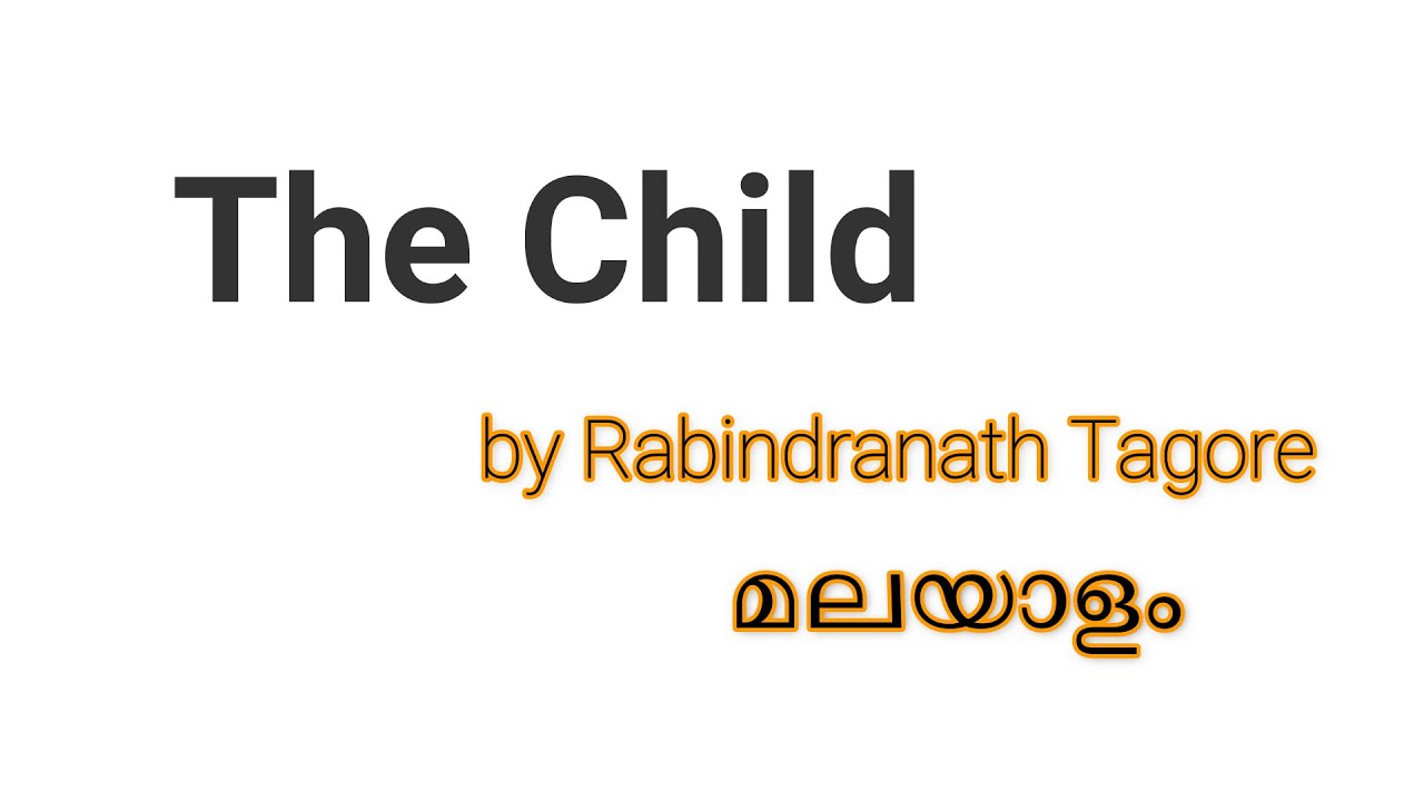 The child by Rabindranath Tagore Malayalam summary
