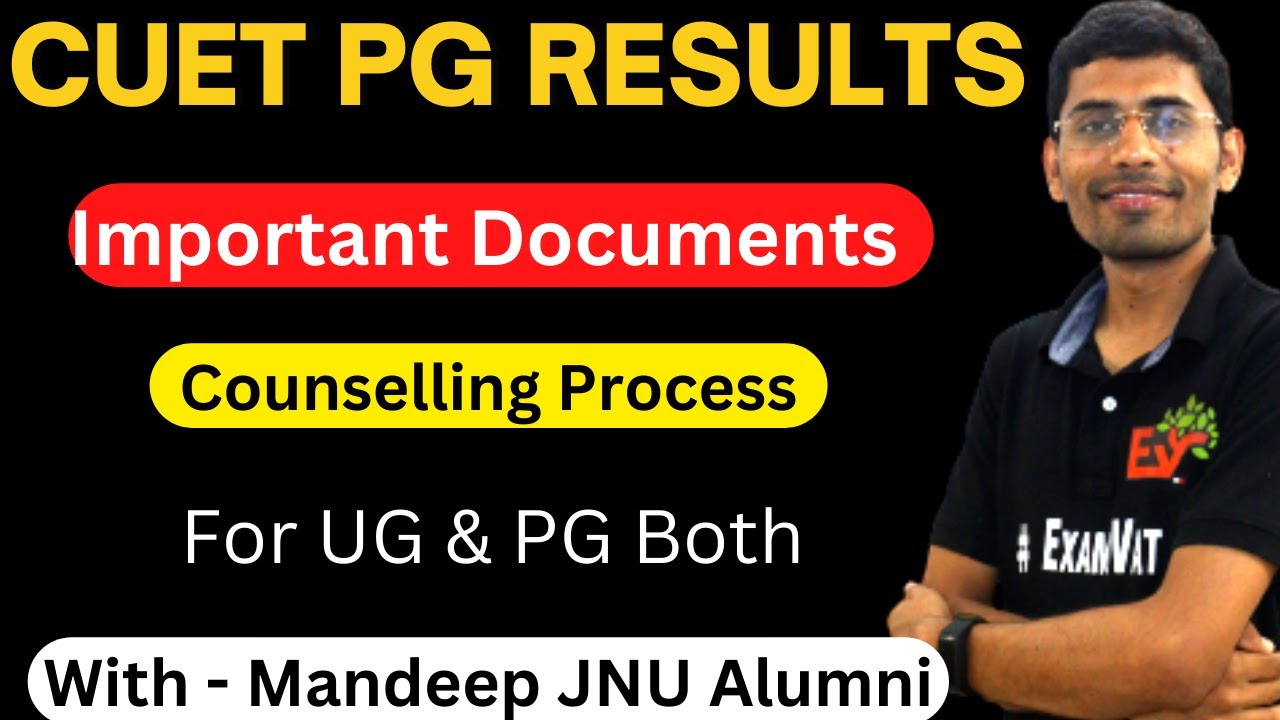 Important Documents for CUET PG | Counselling Process |#CUETPGRESULTS #CUET2022 #CUETCounselling