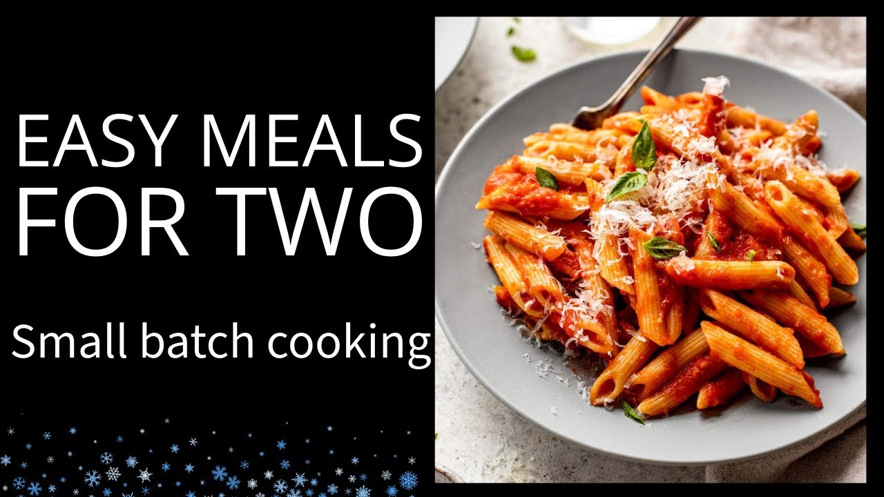 Cooking for TWO Adults | Small Batch Cooking 🍲