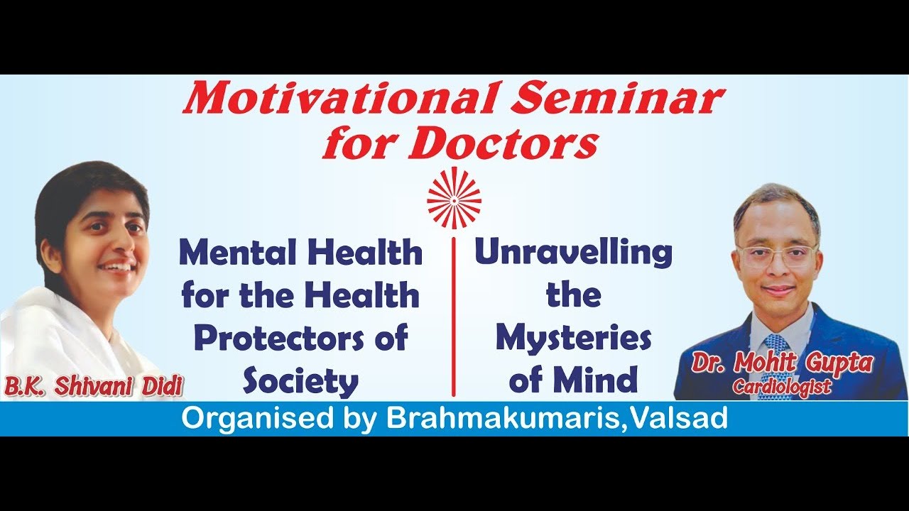 Motivational Seminar for Doctors - Sister Shivani & Dr. Mohit Gupta (Cardiologist)