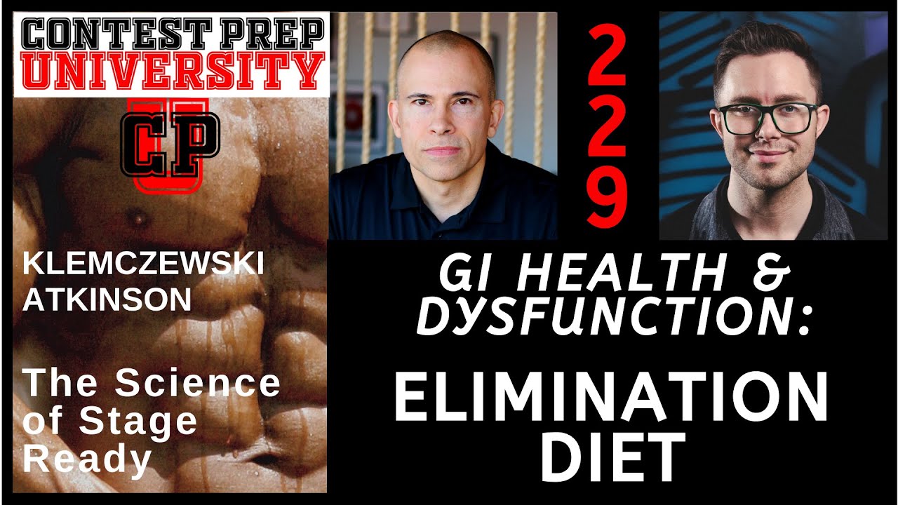 CONTEST PREP UNIVERSITY #229 - GI HEALTH & DYSFUNCTION: ELIMINATION DIET