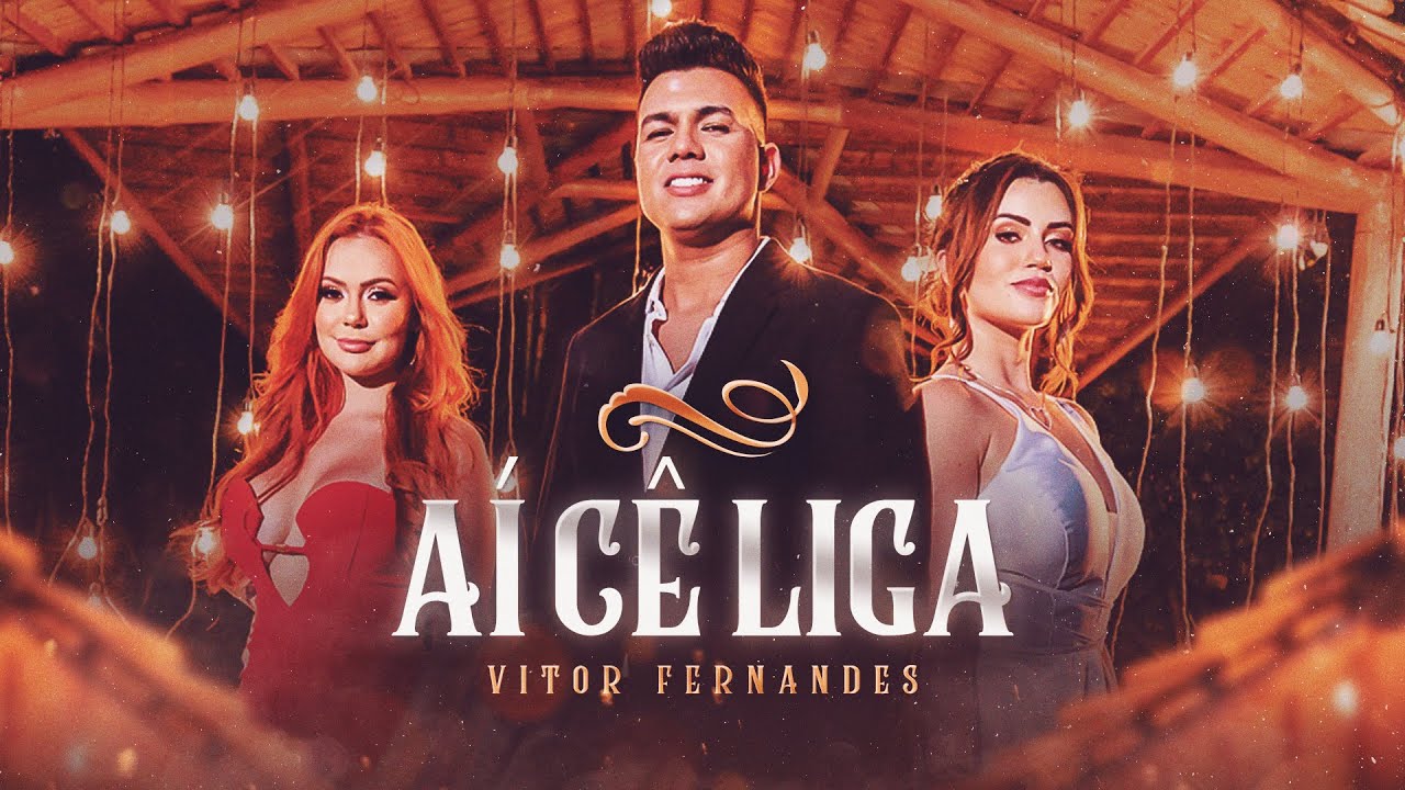 A&Iacute; C&Ecirc; LIGA - Vitor Fernandes (Clipe Oficial)