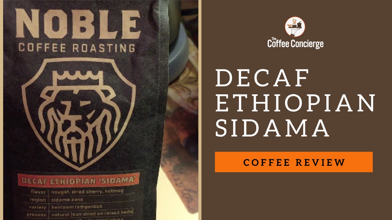 Noble Coffee Roasting - Decaf Ethiopia Sidama