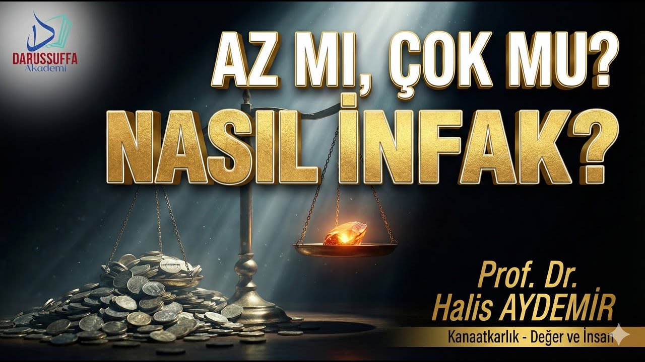 Nasıl infak etmeliyim? Az ve &Ccedil;ok Kavramları &Uuml;zerine...