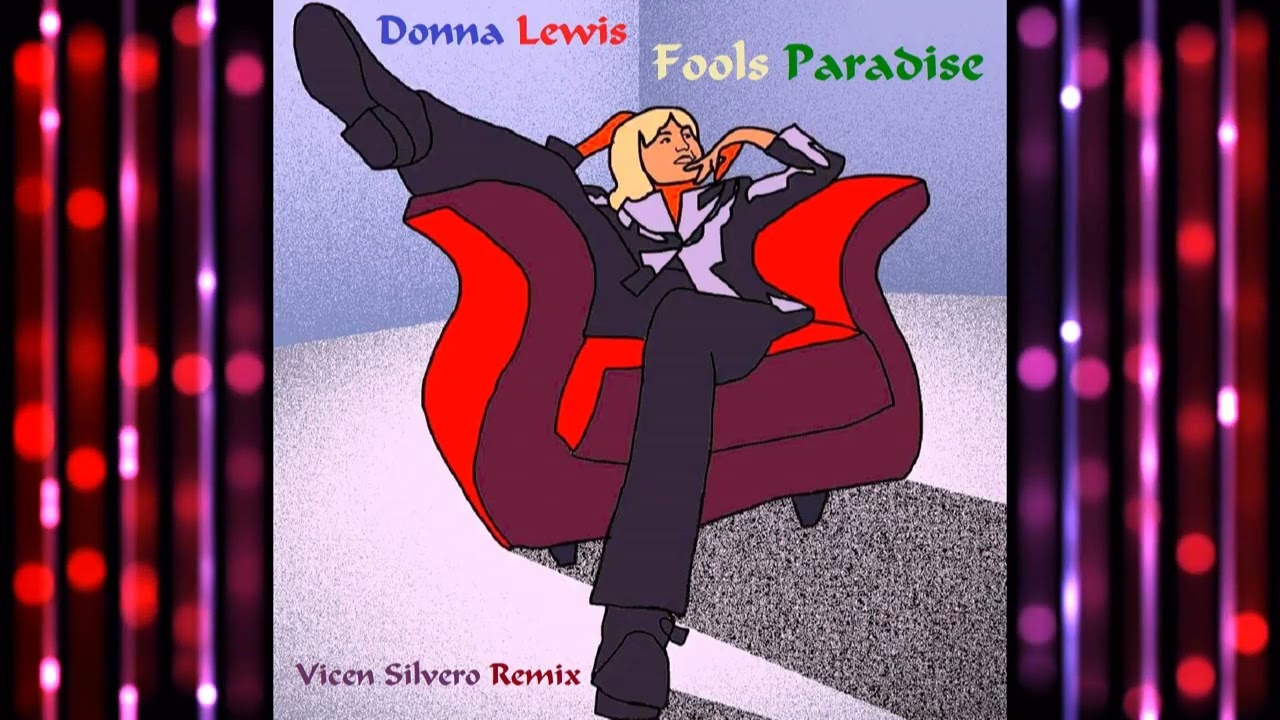Donna Lewis - Fools Paradise (Vicen Silvero Remix)