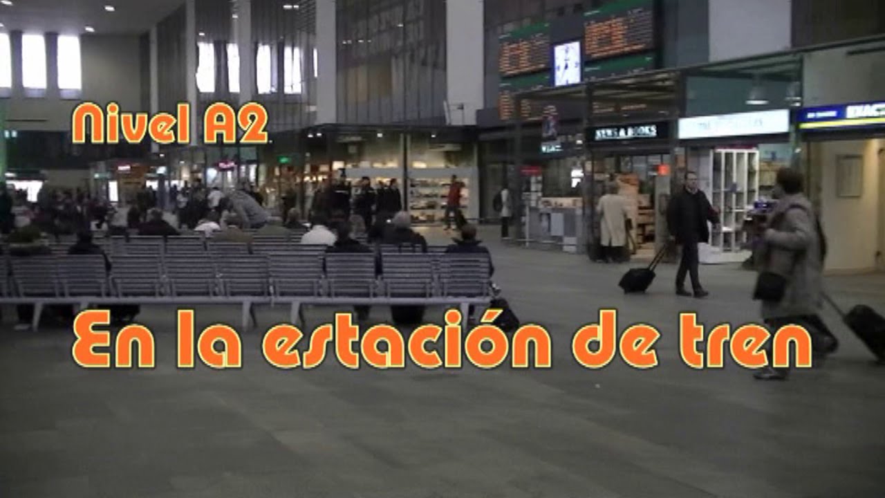 En la estación de tren. Nivel A2