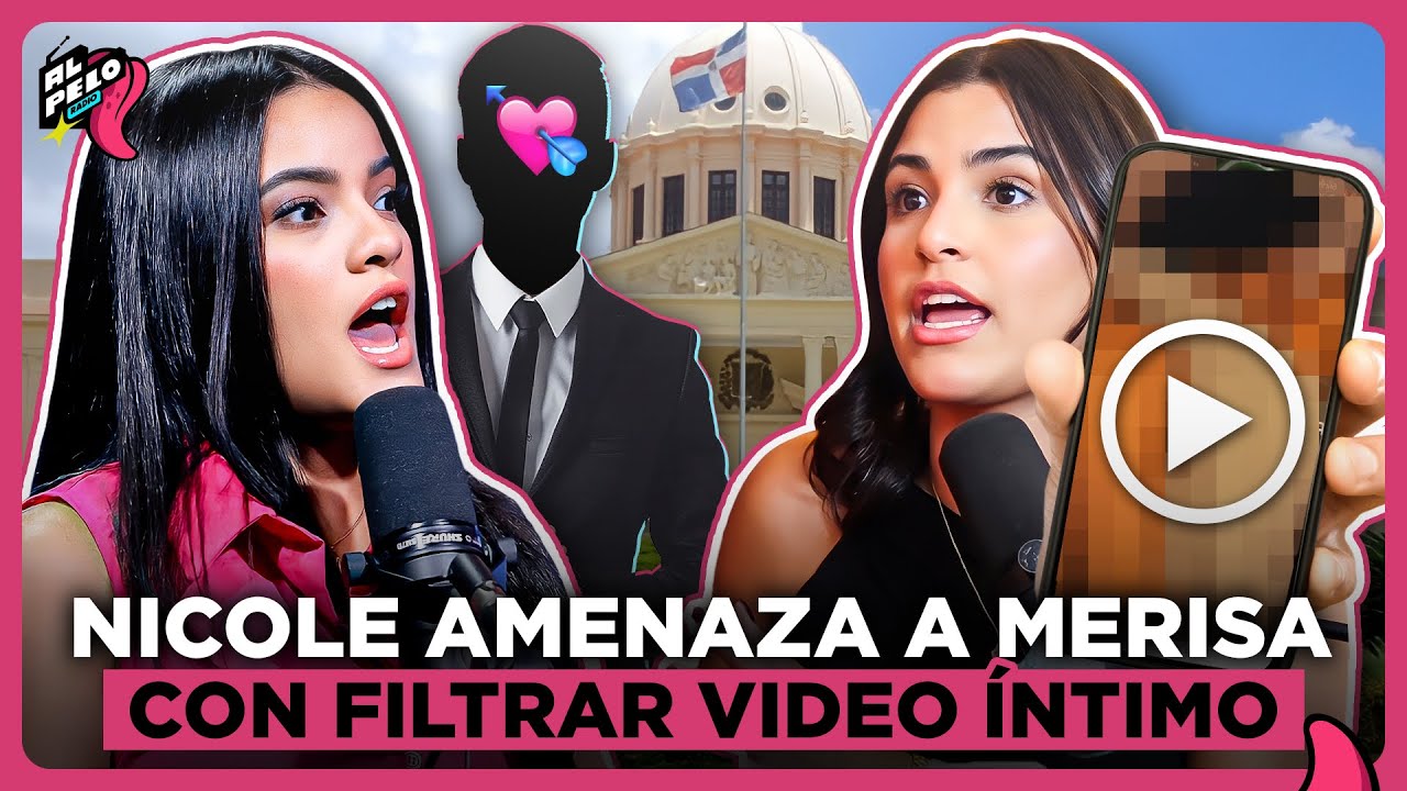 AMIGA DE MERISA “NICOLE MORALES” LA AMENAZA CON PUBLICAR VÍDEO ÍNTIMO SI SIGUE METIENDO AL BLOQUE 