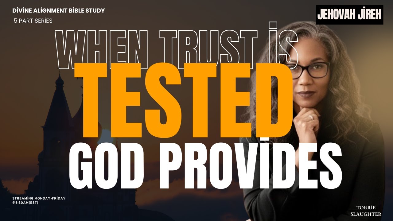Day 40 Jehovah Jireh: When Trust Is Tested and God Provides (Part 1)