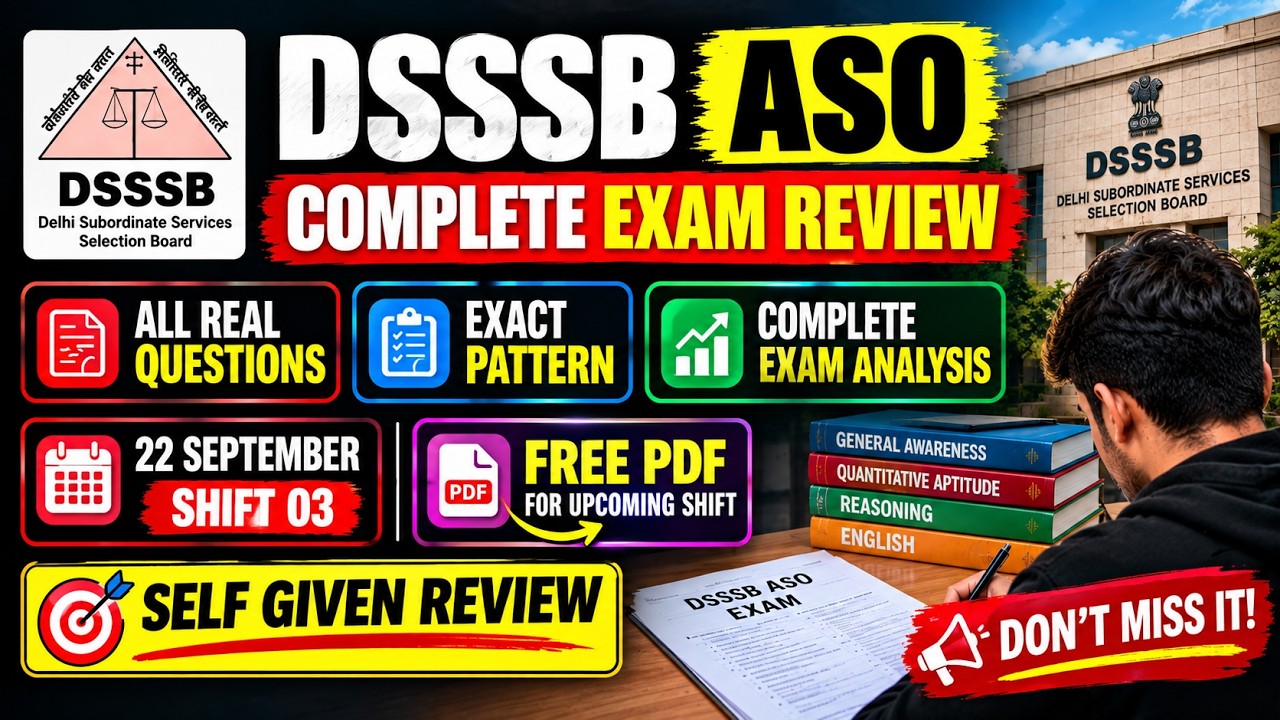 DSSSB ASO Grade-II 2026: Complete Self-Given Review (All Real Questions)🔥