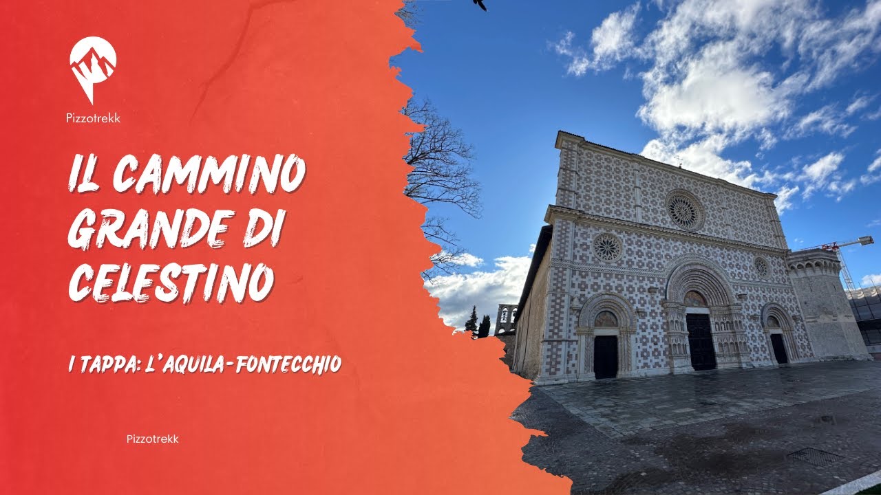 IL CAMMINO GRANDE DI CELESTINO: Tappa 1 - L'Aquila-Fontecchio