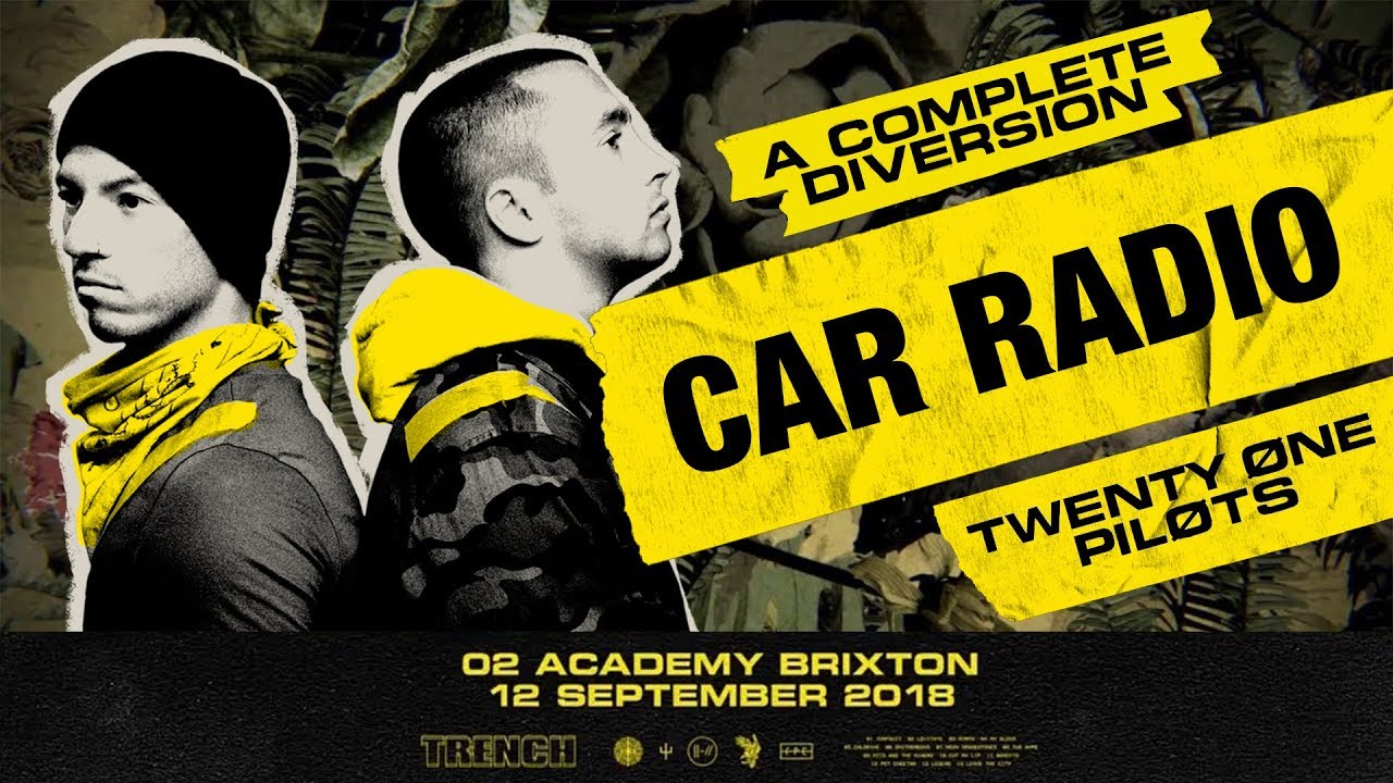 Twenty One Pilots - Car Radio [Live] (O2 Academy Brixton / A Complete Diversion)