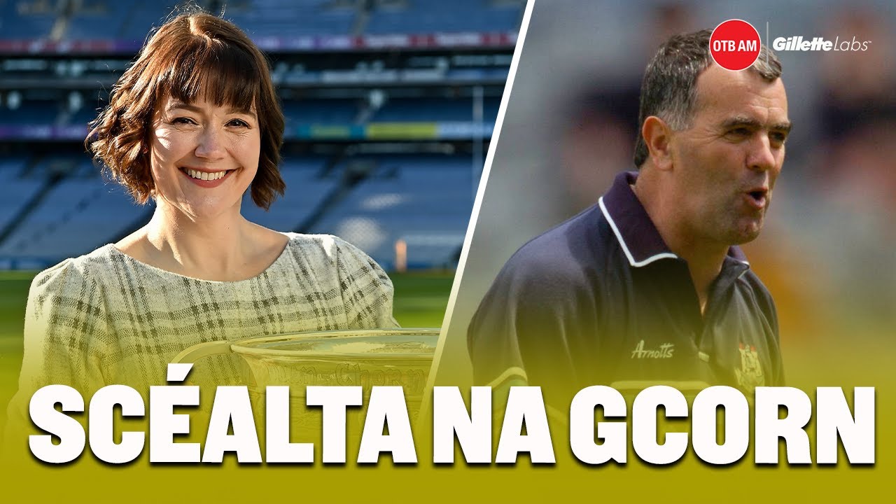 Scéalta na gCorn | Gráinne McElwain and Humphrey Kelleher on the history behind GAA cups | OTB AM