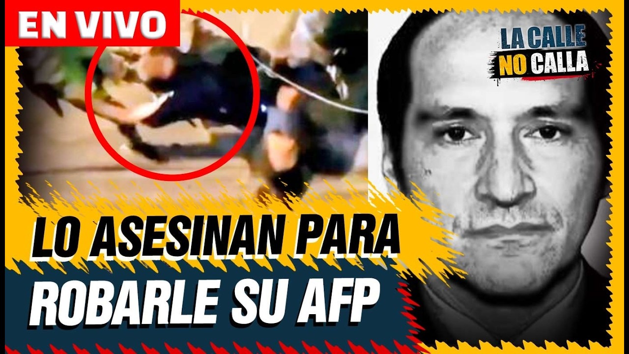 🔴EN VIVO – LO M@T@N POR ROB@RL3 SU DINERO DE LA AFP | La Calle No Calla por Panamericana TV