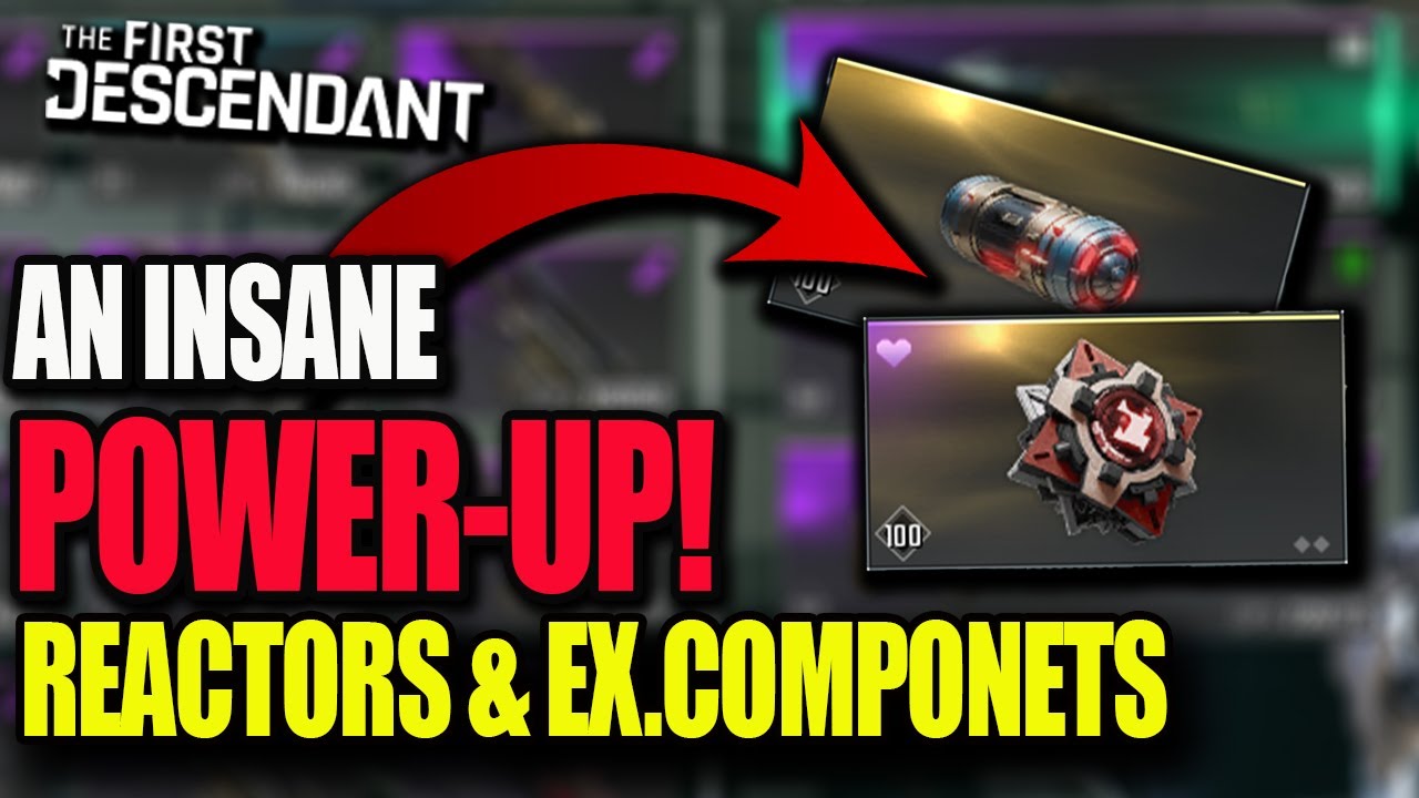 Player Need To Know THIS! Reactors & External Components The First Descendant
