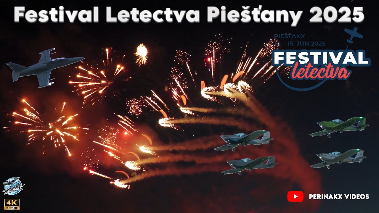Festival Letectva Pie&scaron;ťany 2025 &ndash; Nočn&aacute; leteck&aacute; show / Night Air Show Highlights