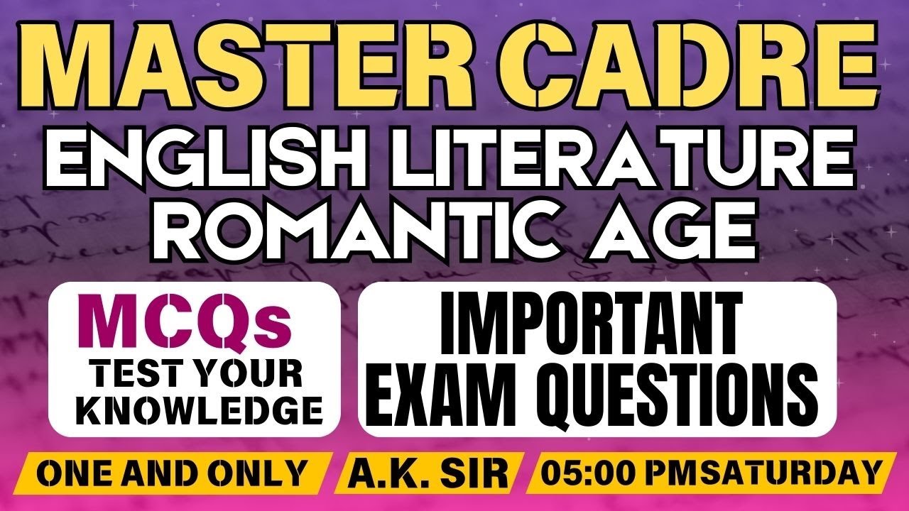 Master Cadre | English Literature Romantic Age | MCQs Test Your Knowledge | Important Exam Questions
