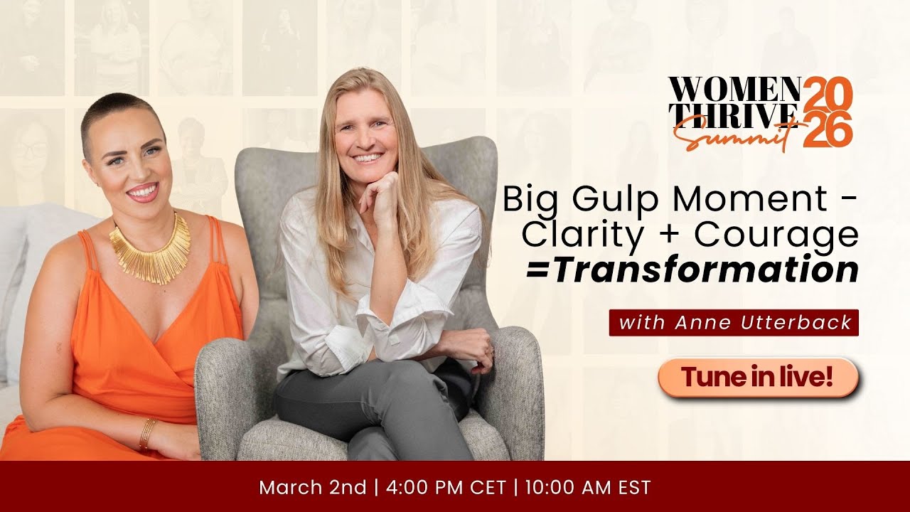 Big Gulp Moment - Clarity + Courage =Transformation