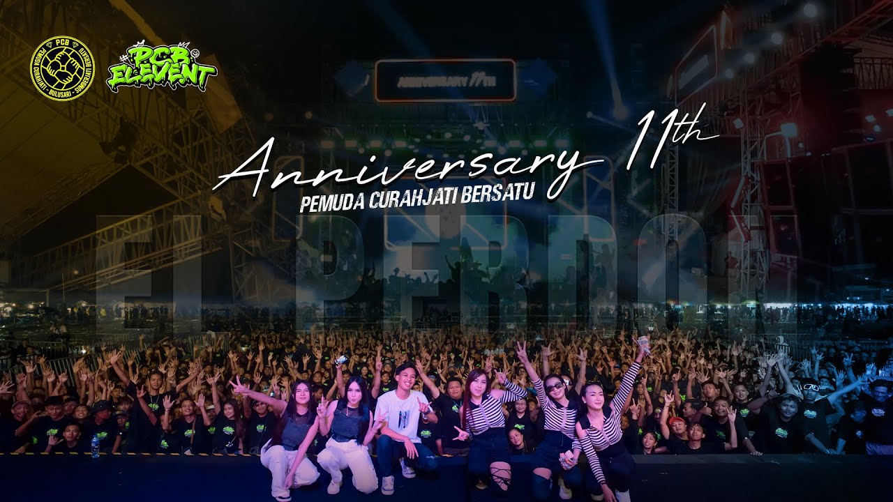 EL PERDON - SPESIAL PERFORM ANNIVERSARY KE 11 PEMUDA CURAHJATI BERSATU (PCB) 2025