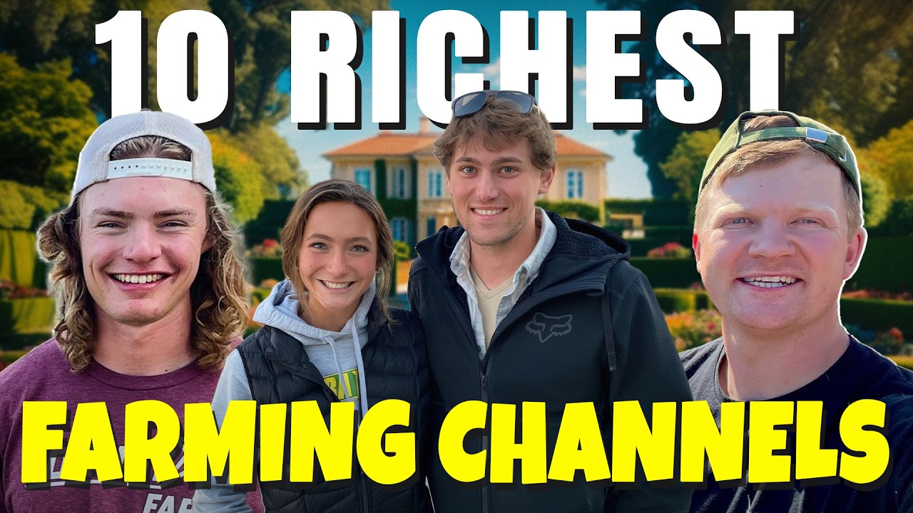 Top 10 Richest Farming Channels on YouTube