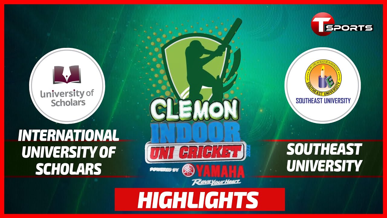 Highlights | International University of Scholars VS Southeast University | Clemon Indoor Cricket