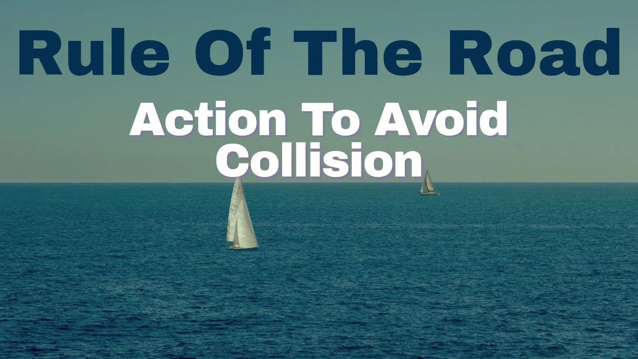 Explained ROR Rule 8: Action To  Avoid Collision