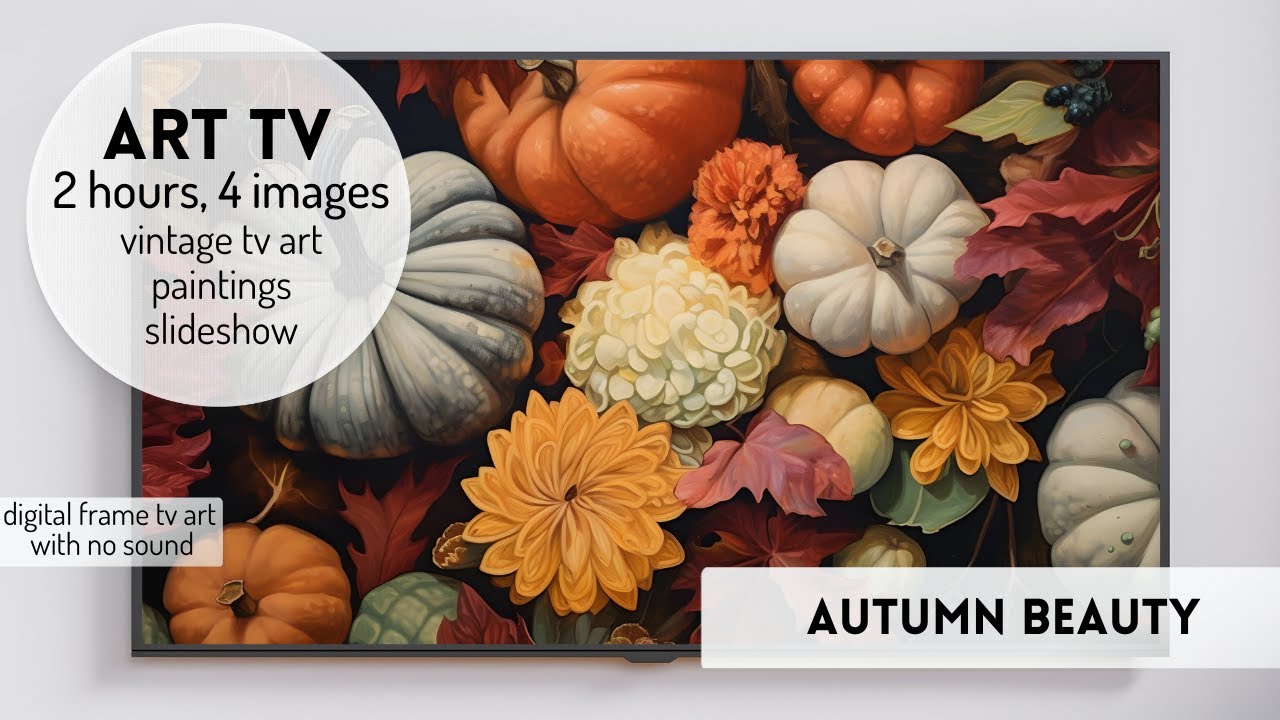 Fall TV Art Vintage Art TV Floral ScreenSaver Autumn Paintings Slideshow Frame #vintagearttv