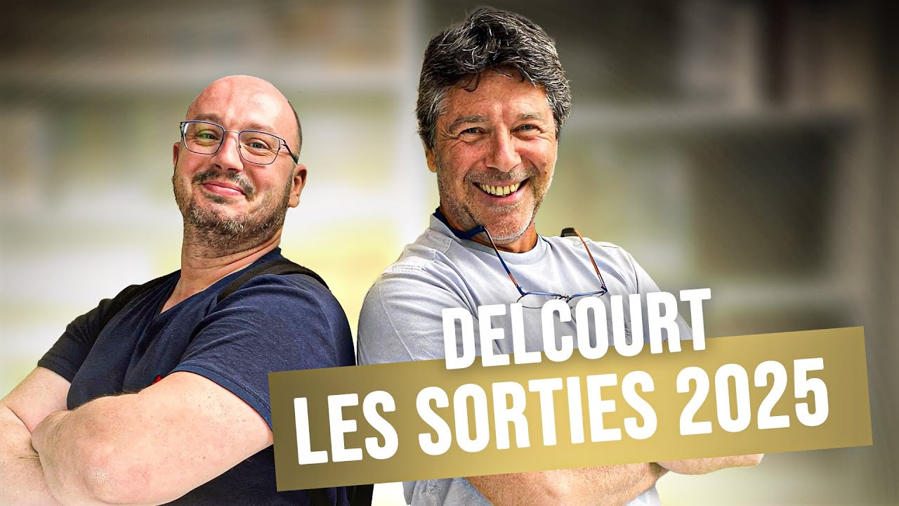 DELCOURT - LES SORTIES 2025