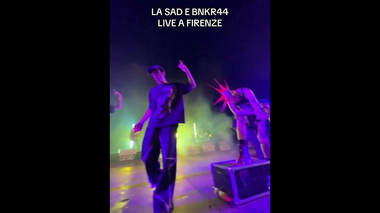 MEMORIA - LA SAD x BNKR44 (LIVE FIRENZE)