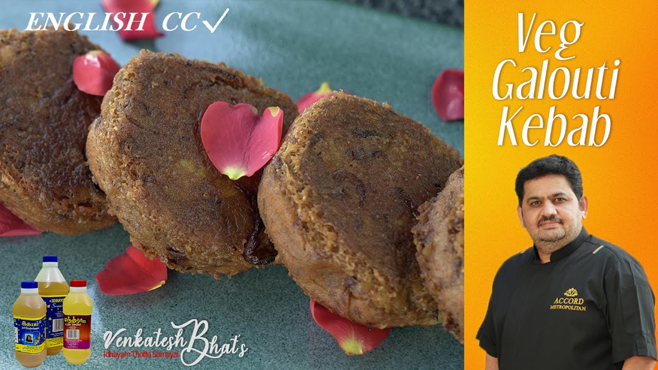 venkatesh bhat makes vegetable galouti kebab | Veg Galouti Kebab recipe in Tamil