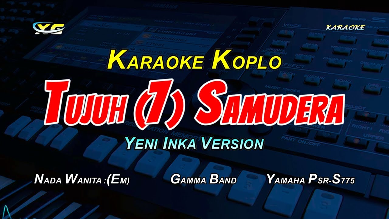 Tujuh Samudera Karaoke Nada Cewek- Yeni Inka Version (Gamma Band)