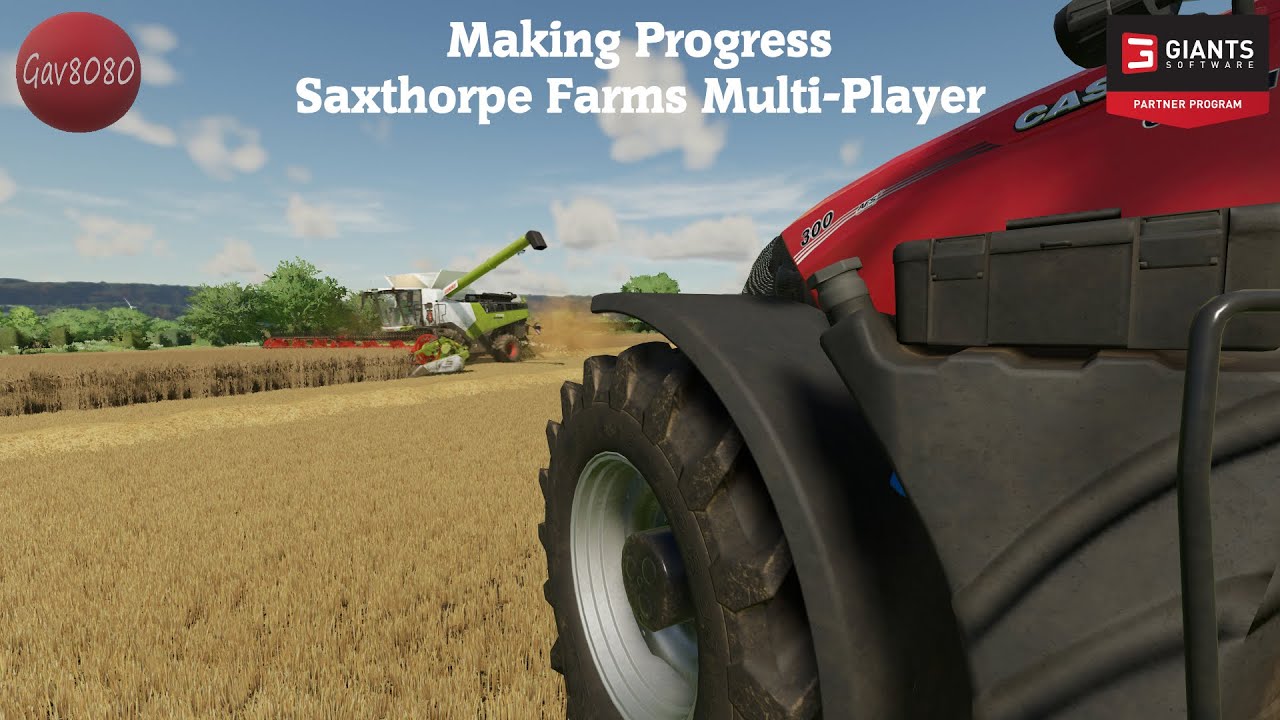 Making Progress - Saxthorpe Farm PC Multi-Player - Farming Simulator 22