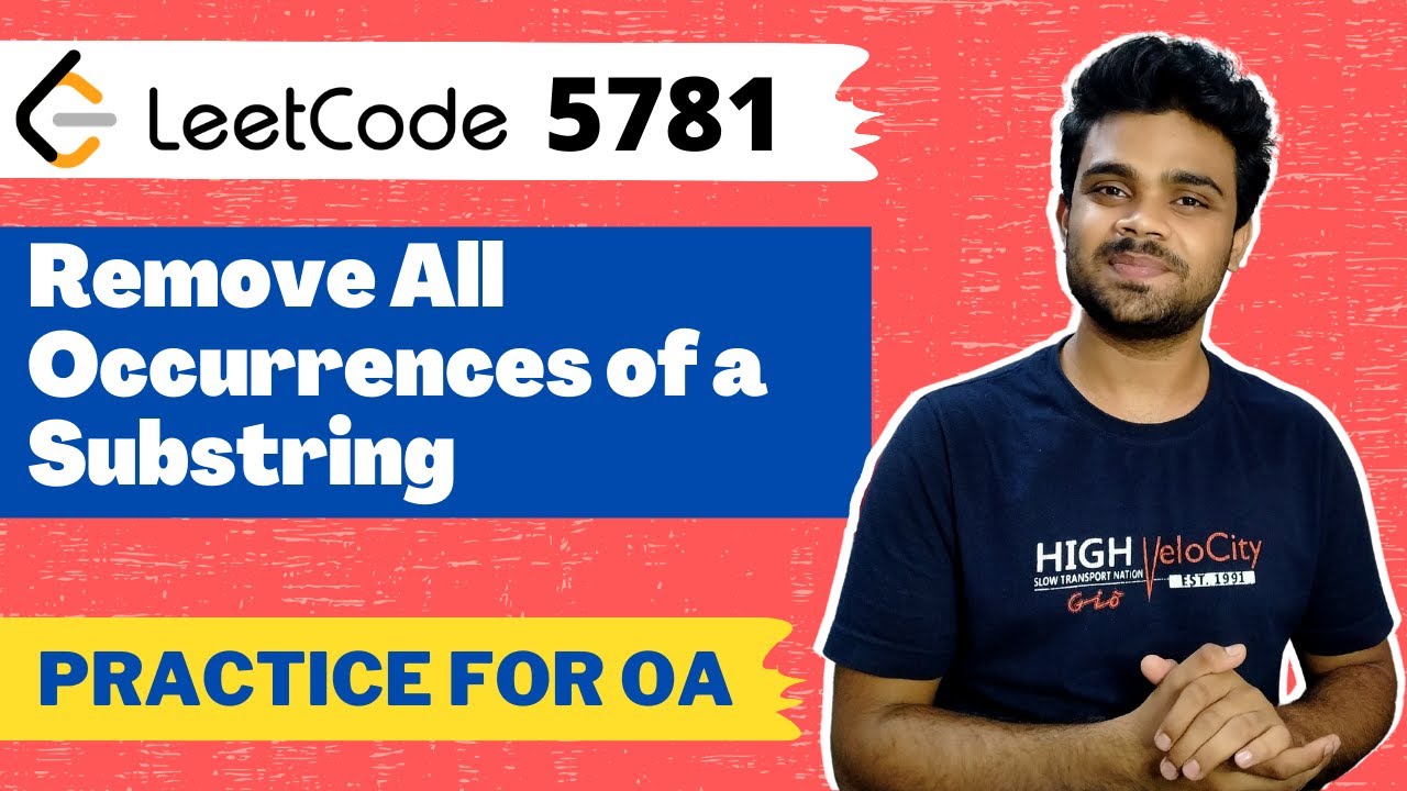 Leetcode Solutions 5781. Remove All Occurrences of a Substring