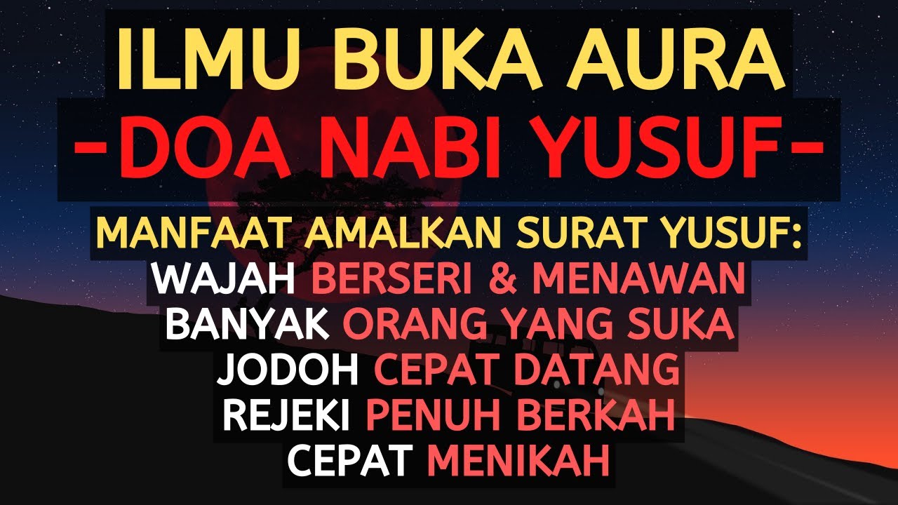 DOA NABI YUSUF! RUQYAH BUKA AURA AGAR BANYAK ORANG YANG SUKA REJEKI BERKAH & CEPAT MENIKAH