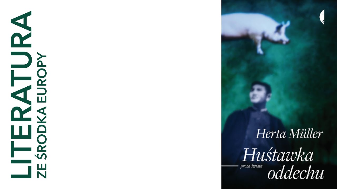 368. Herta M&uuml;ller 🇩🇪 HUŚTAWKA ODDECHU