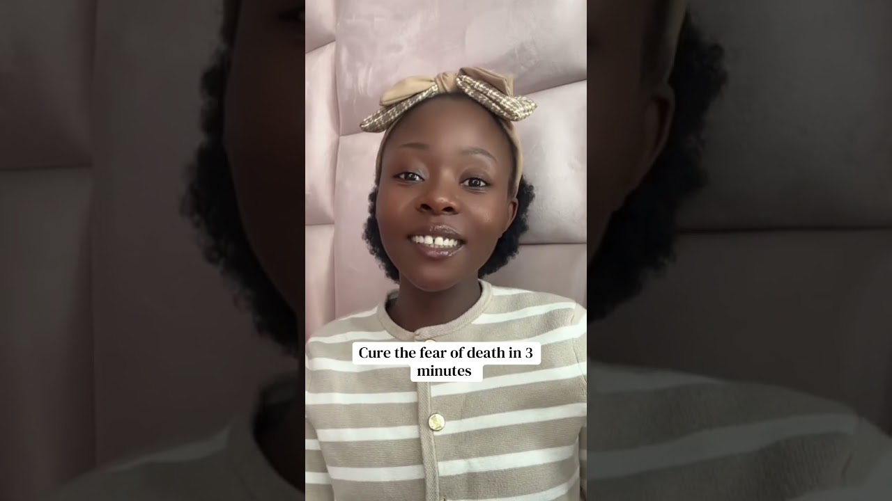 CURE THE FEAR OF DEATH IN 3 MINUTES 