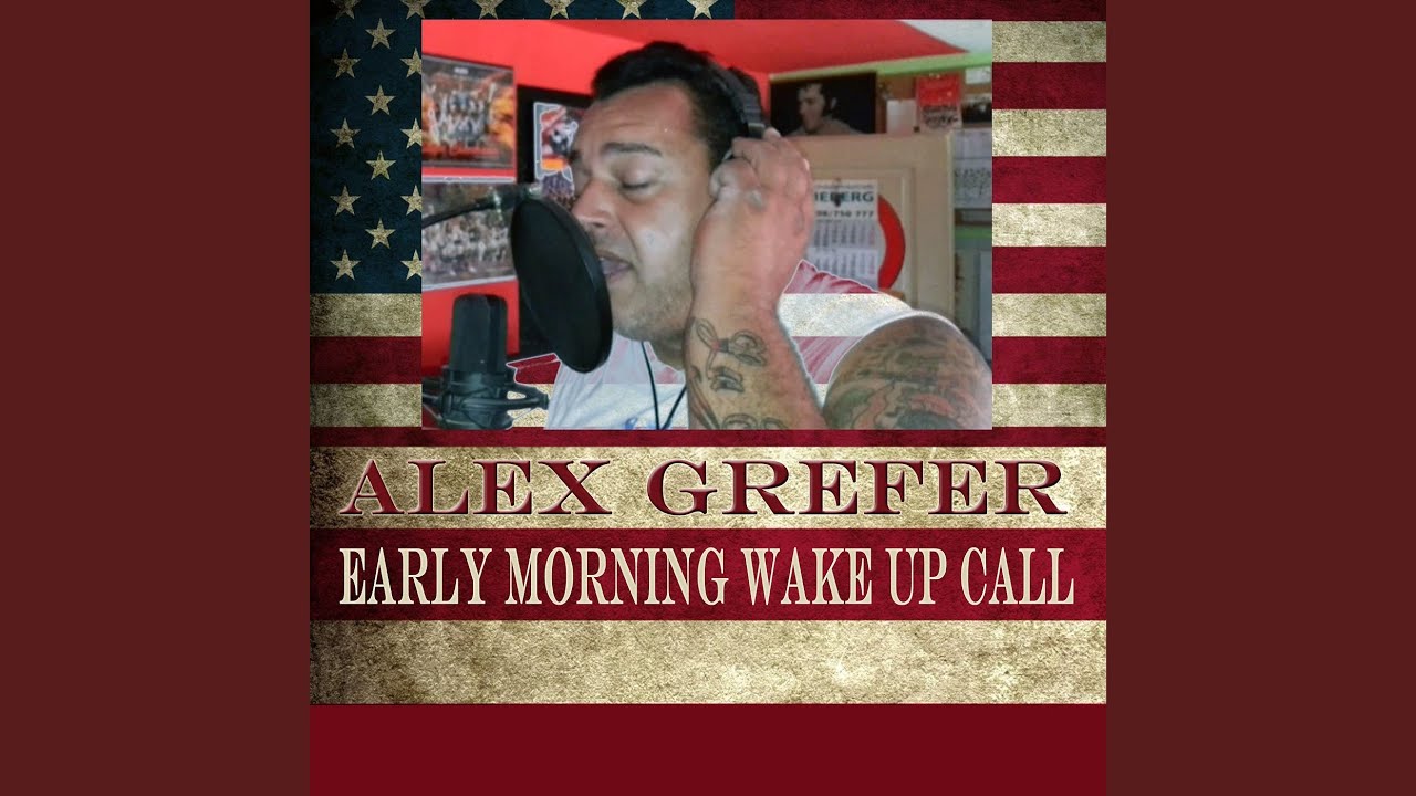 Early Morning Wake up Call