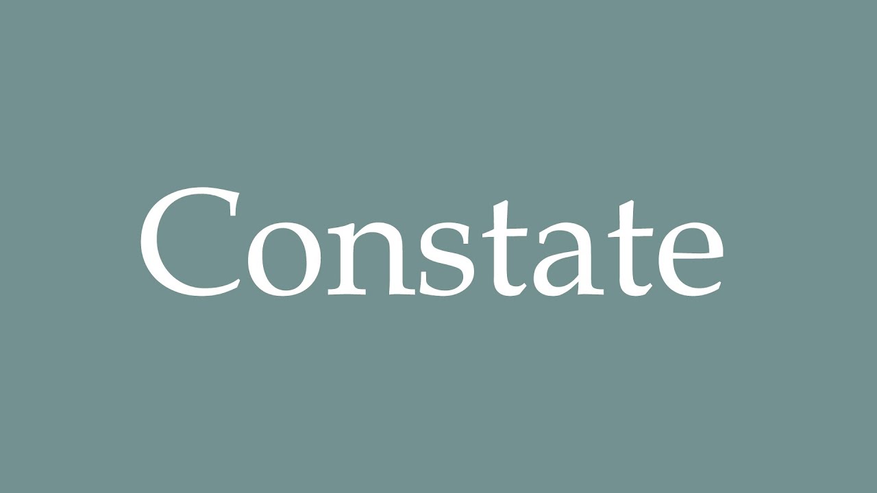 How to Pronounce ''Constate'' Correctly in French