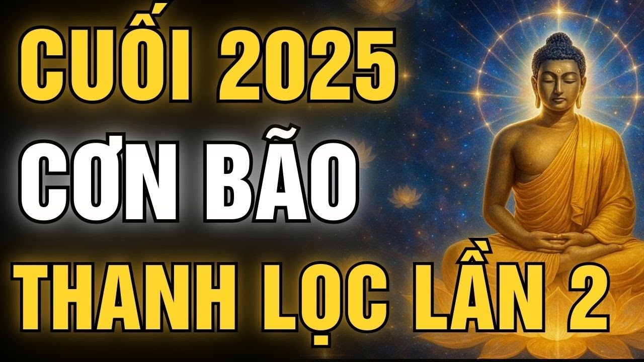 Cơn Bão Thanh Lọc Cuối 2025: Ai Sẽ Bị Loại Bỏ, Ai Còn Được Đi Tiếp? | Cổ Nhân Dạy Đạo