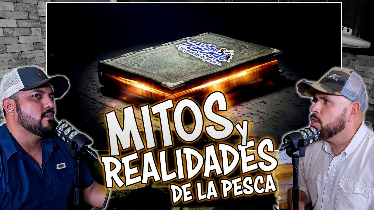 MITOS Y REALIDADES DE LA PESCA - BIEN TRINCADO #77