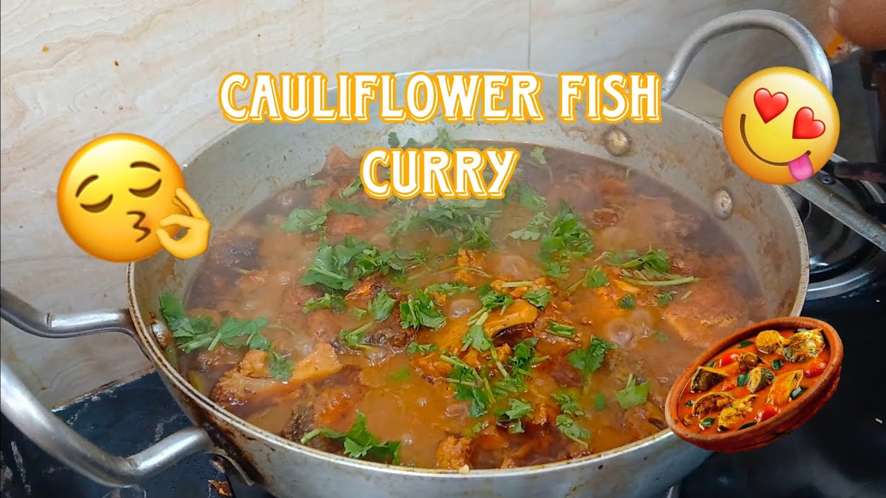 Cauliflower Fish Curry 