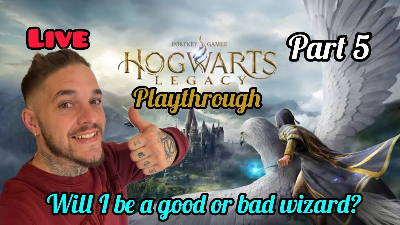 Hogwarts legacy live playthrough - part 5 - will i be a bad or good wizard?