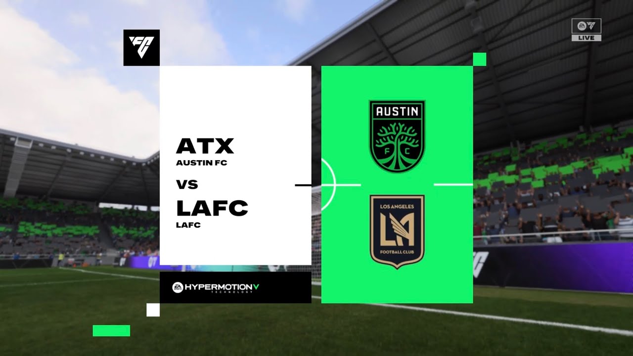 EA SPORTS FC 26: Austin FC VS Los Angeles FC (Part 1)