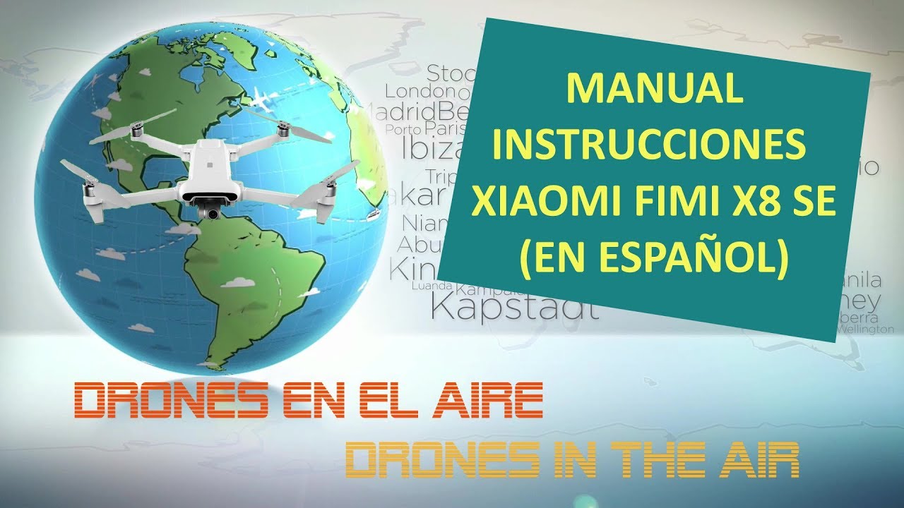 Manual instrucciones Xiaomi Fimi X8 SE (en español)