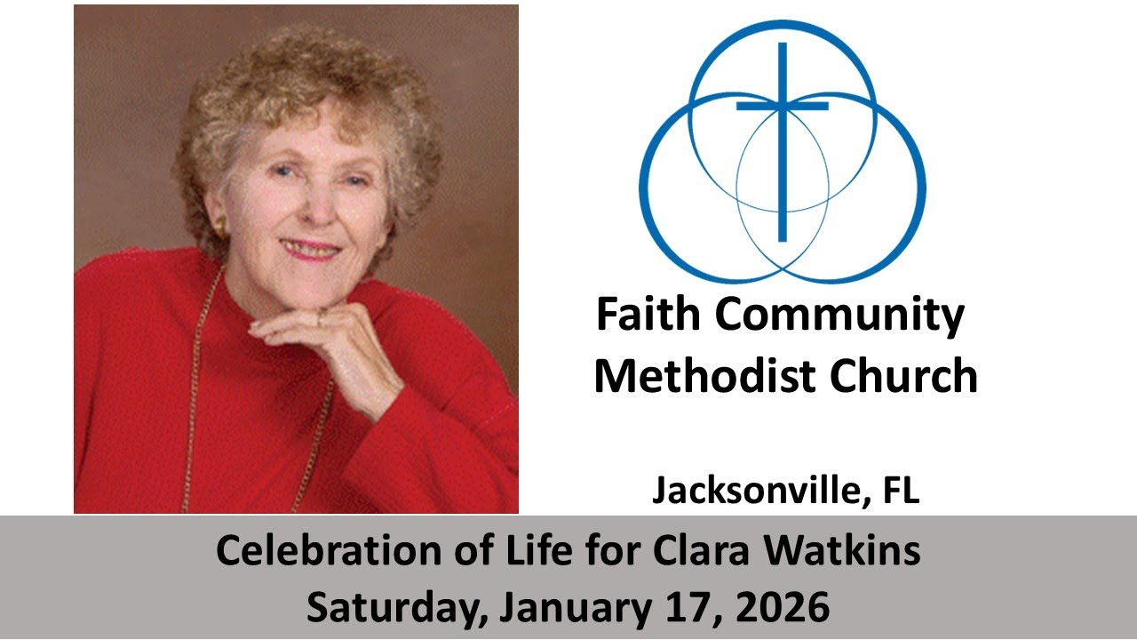 Faith Community Methodist: Clara Watkins Funeral Service