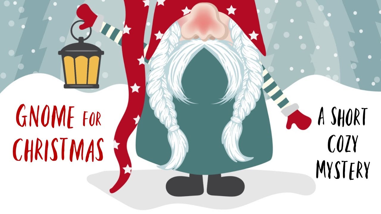 Gnome for Christmas: A Christmas Cozy Mystery Short Story (FULL Audiobook) (Reupload/Revoiced)