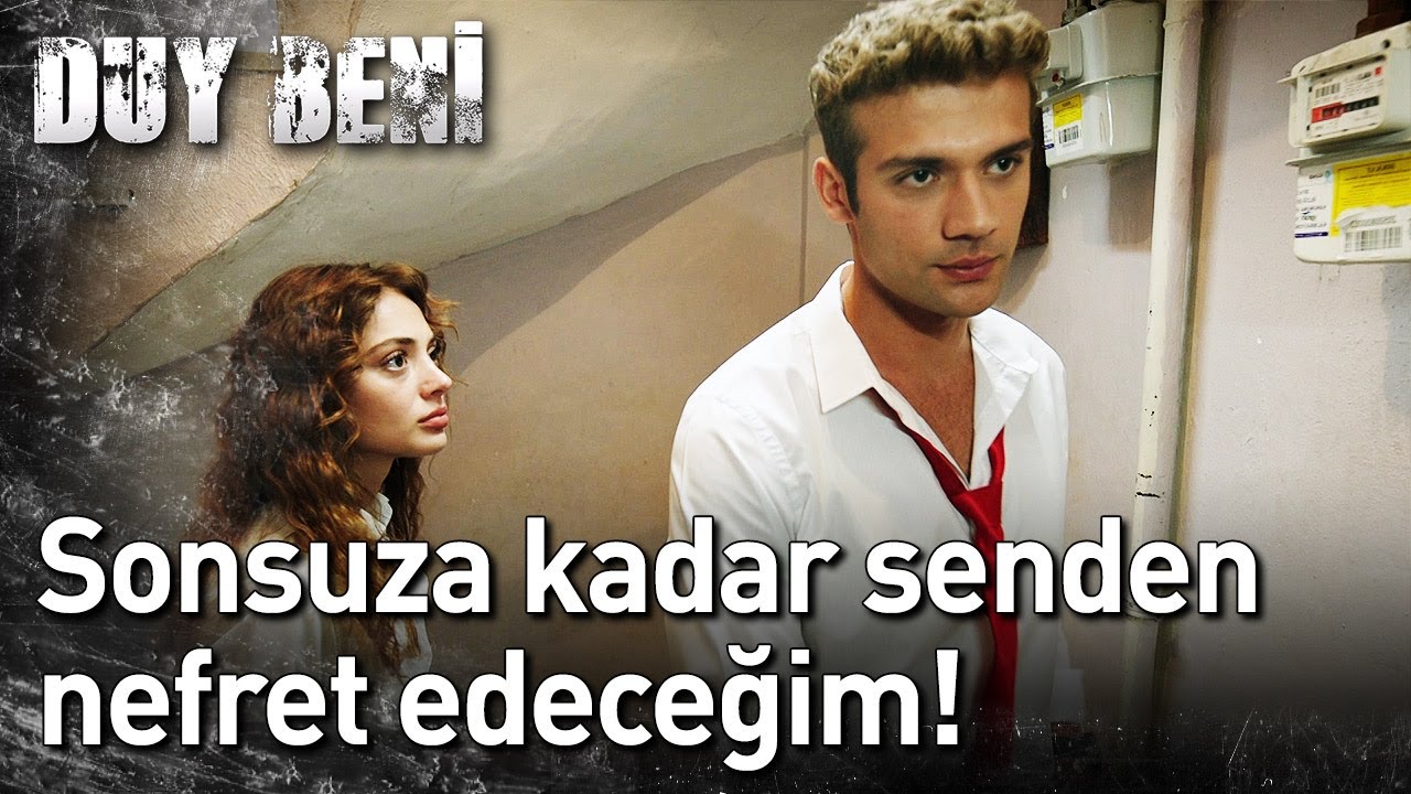 Duy Beni 12. Bölüm - Sonsuza Kadar Senden Nefret Edeceğim!