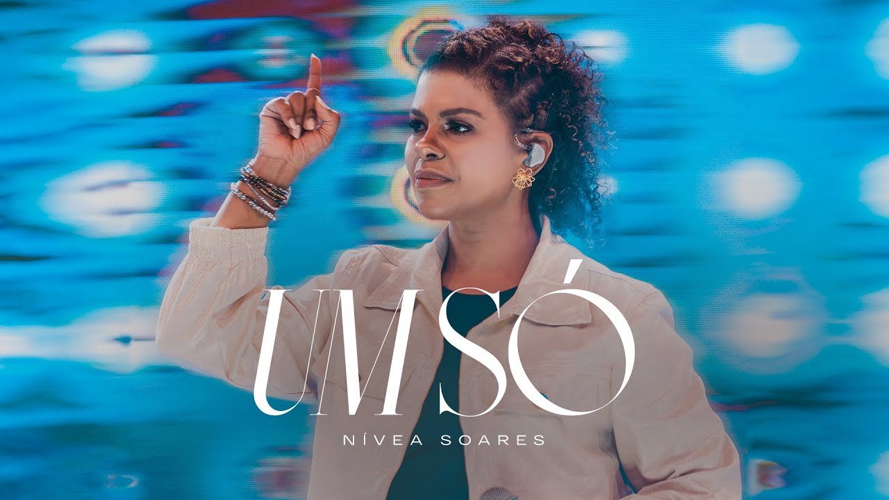 Um Só (Ao Vivo) - Nívea Soares