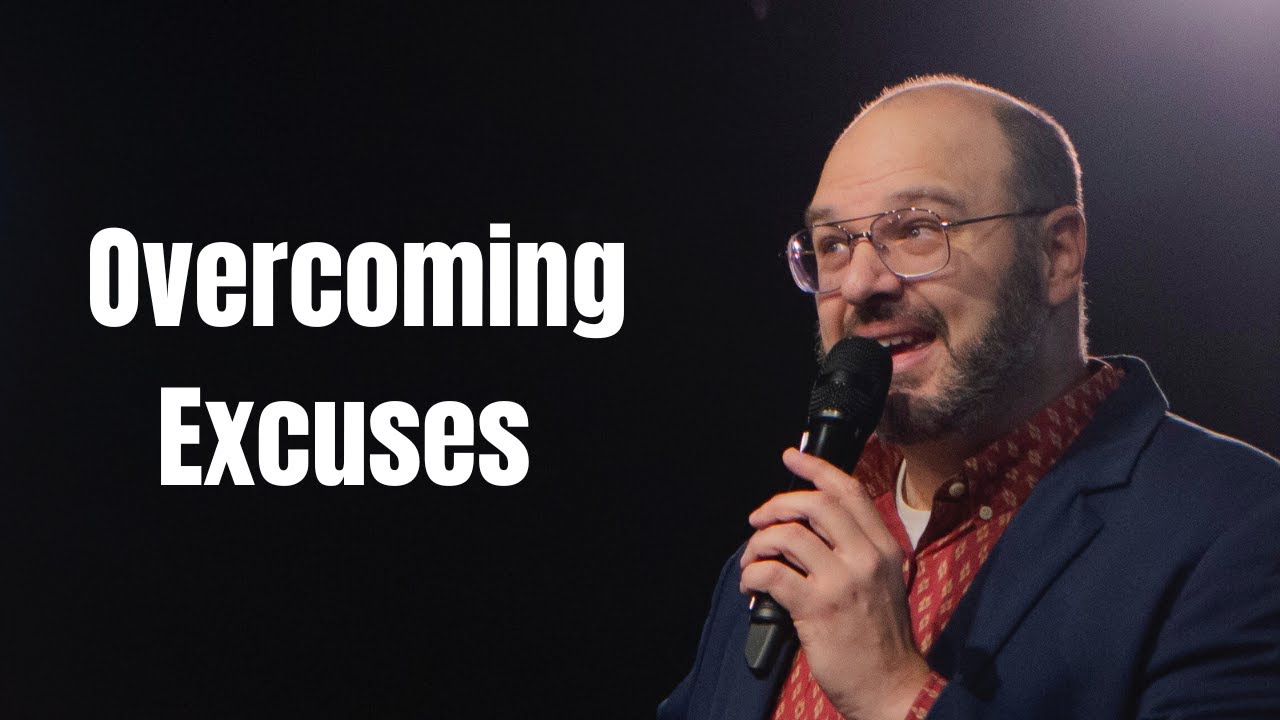 Overcoming Excuses | Better Than Before | People's Church | Chris Smith