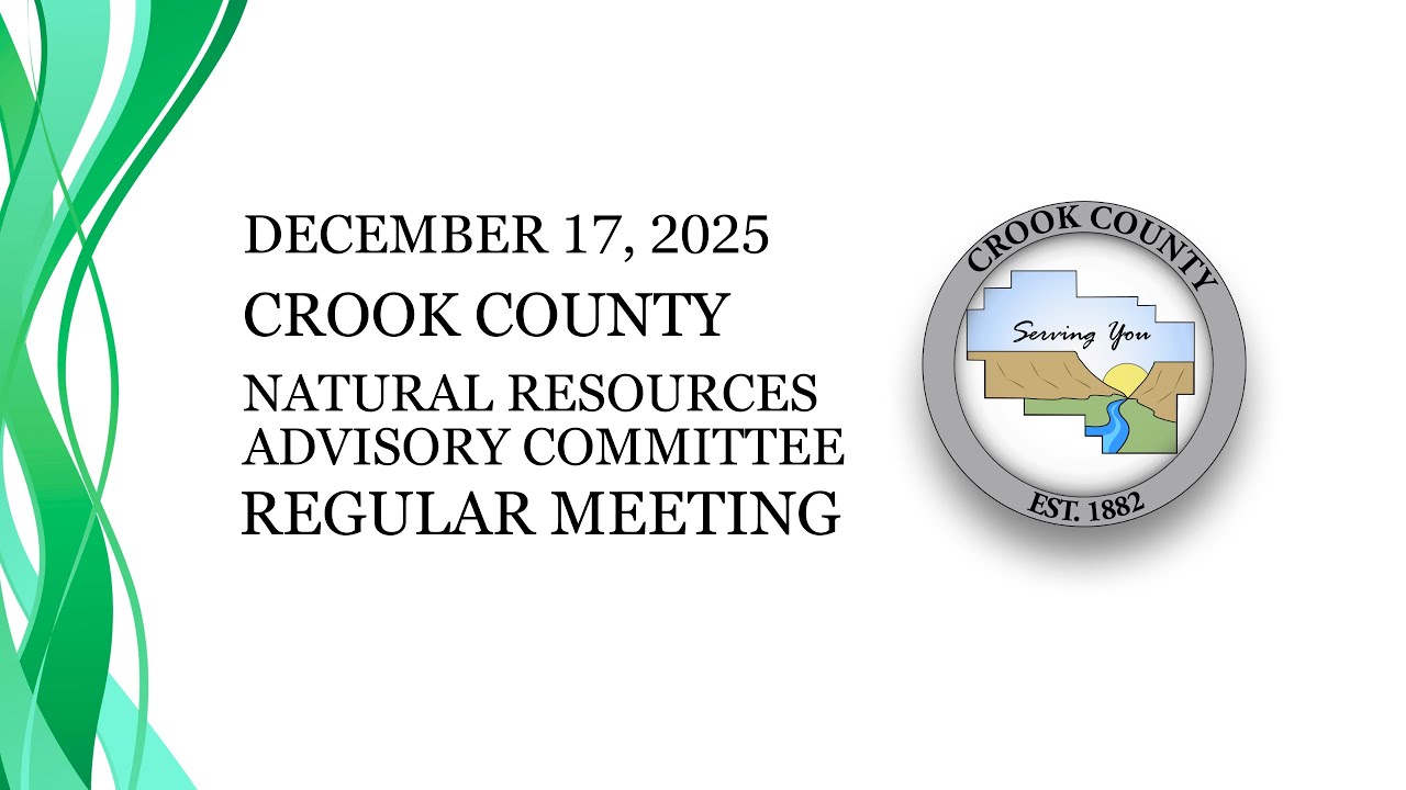 Crook County Natural Resources Advisory Committee Regular Meeting December 17, 2025